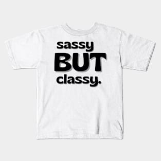 Sassy But Classy Kids T-Shirt